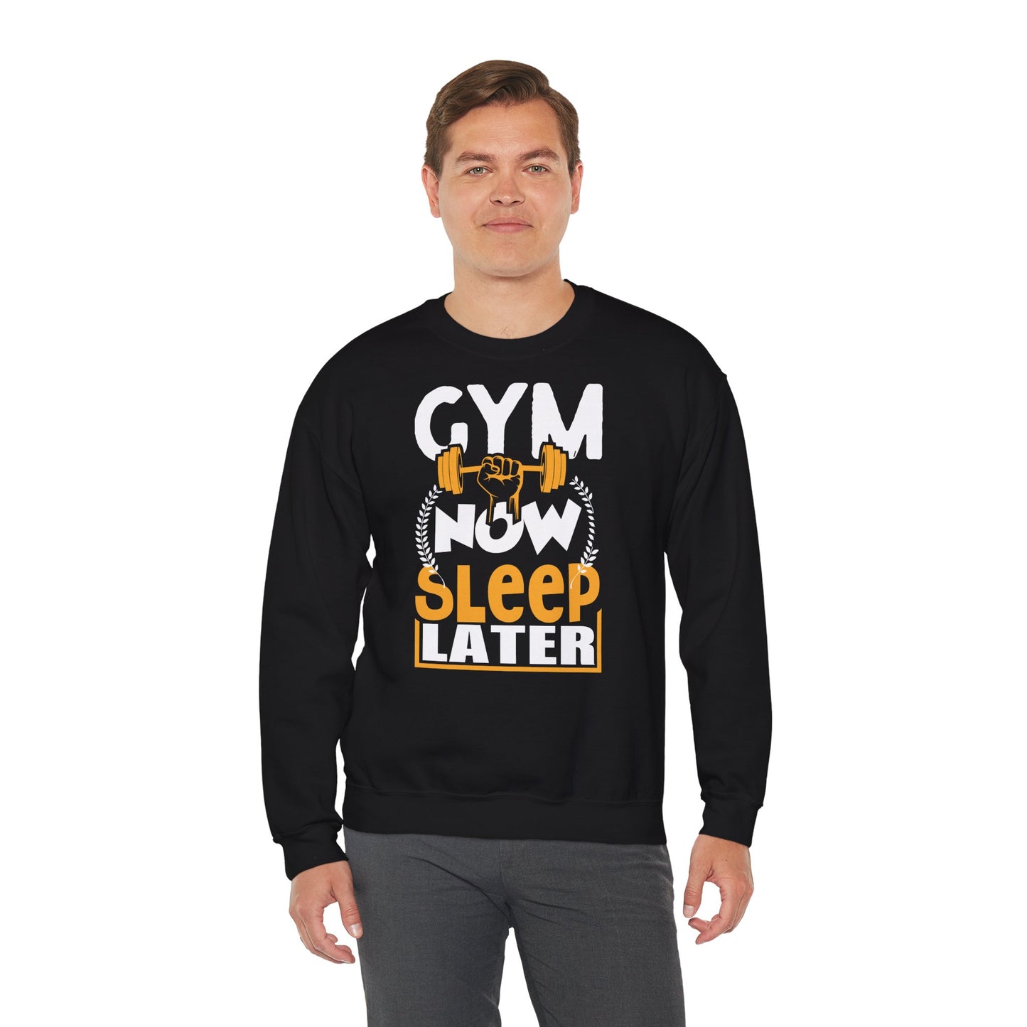 Gym Now Sleep Later Crewneck Sweatshirt - Perfect for Fitness Enthusiasts