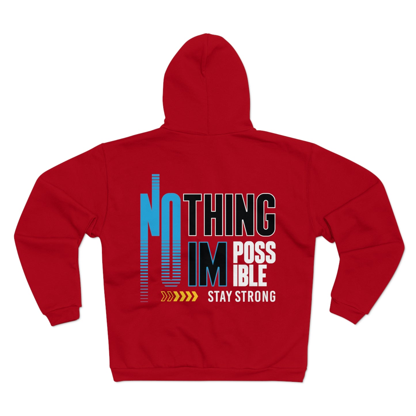 Motivational Unisex Zip Hoodie - Stay Strong No Thing Is Impossible