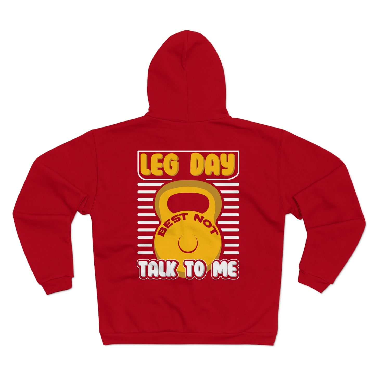 Unisex Hooded Zip Sweatshirt - 'Leg Day: Best Not Talk to Me' Fitness Hoodie for Gym Lovers