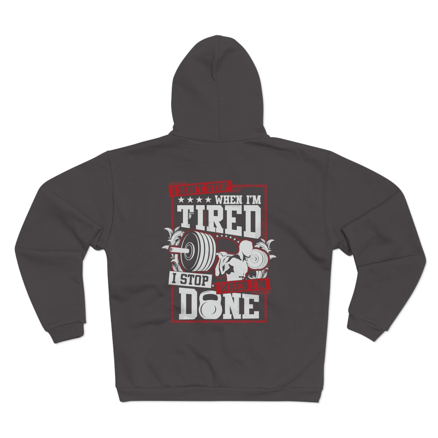 Motivational Workout Hoodie - "I Don't Stop When I'm Tired" Zip Sweatshirt