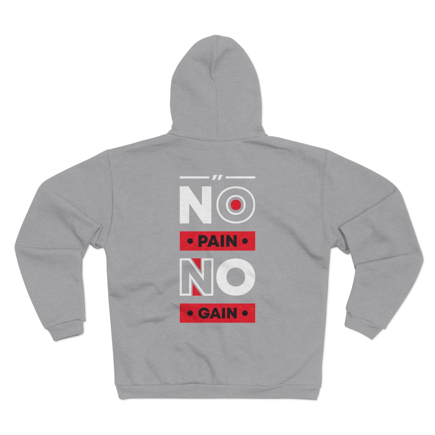 No Pain No Gain Unisex Hooded Zip Sweatshirt - Motivational Gym Wear