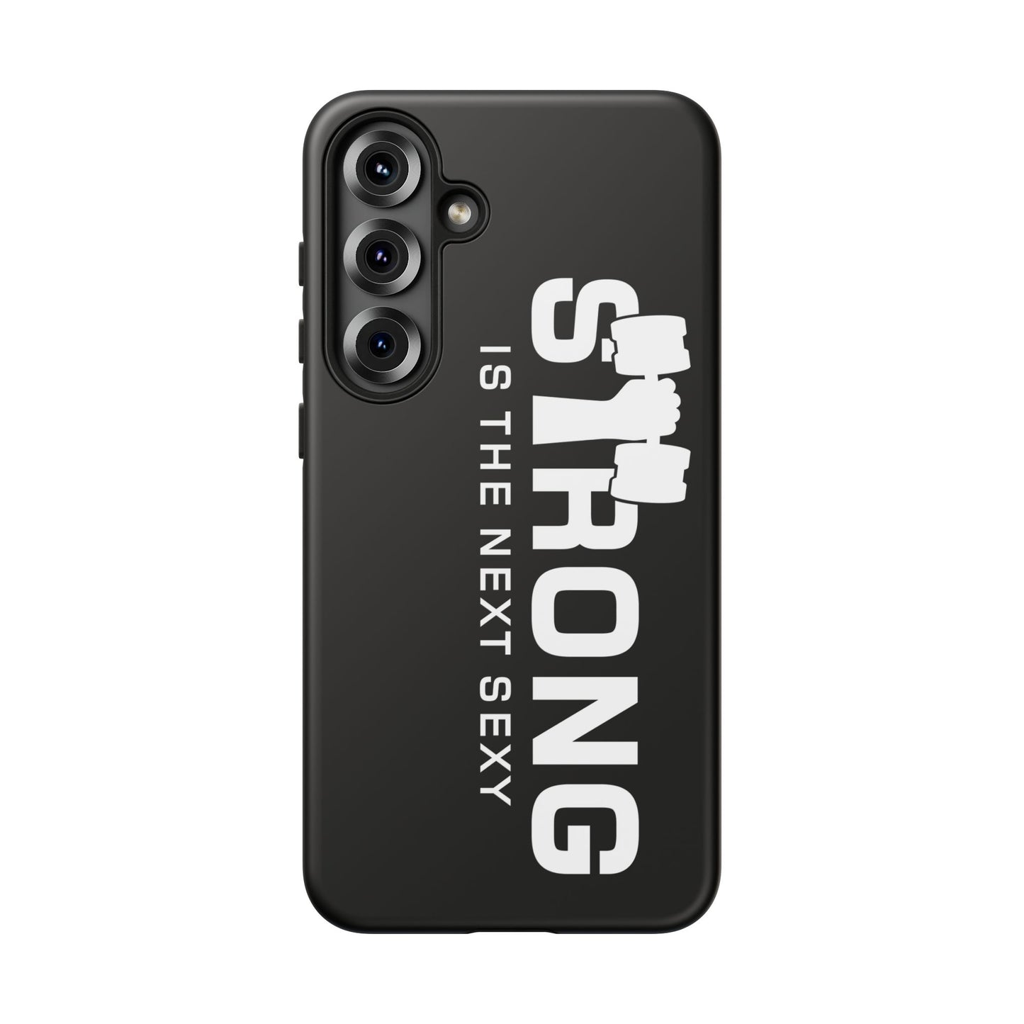 Strong is the Next Sexy Phone Case - Tough Cases for Fitness Enthusiasts
