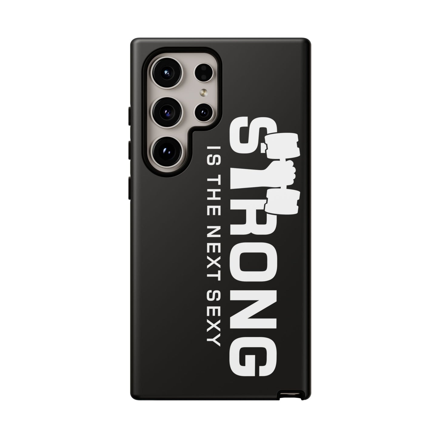 Strong is the Next Sexy Phone Case - Tough Cases for Fitness Enthusiasts