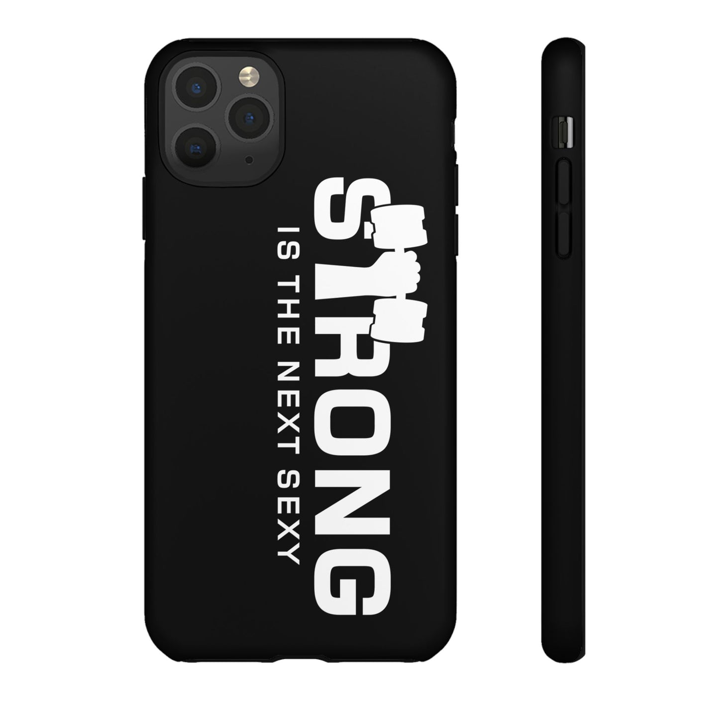 Strong is the Next Sexy Phone Case - Tough Cases for Fitness Enthusiasts