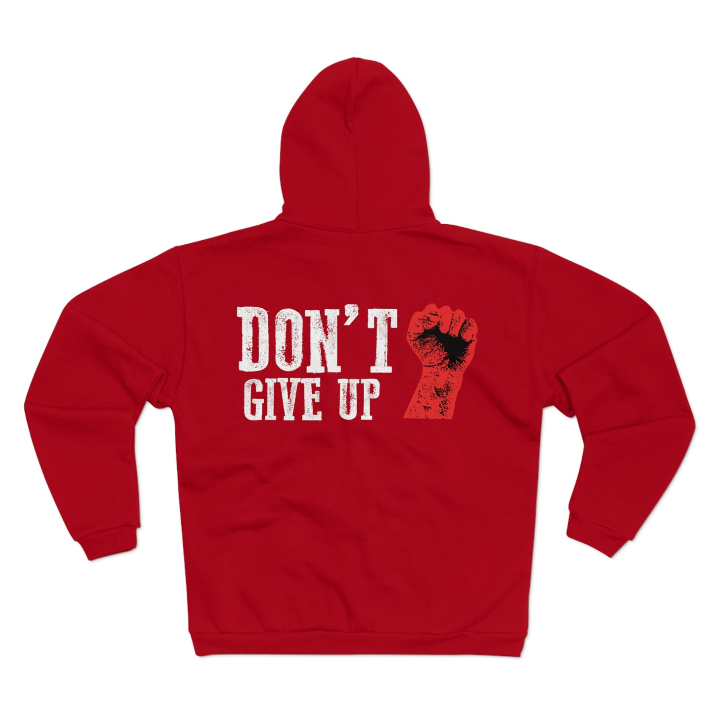 Unisex Hooded Zip Sweatshirt - "Don't Give Up" Inspirational Hoodie