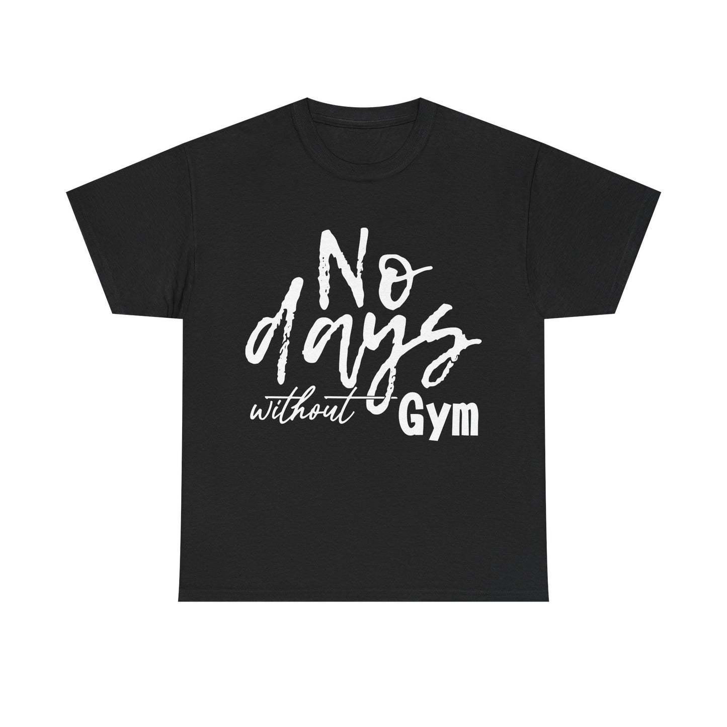 Motivational Gym Tee – No Days Without Gym – Unisex Heavy Cotton Apparel