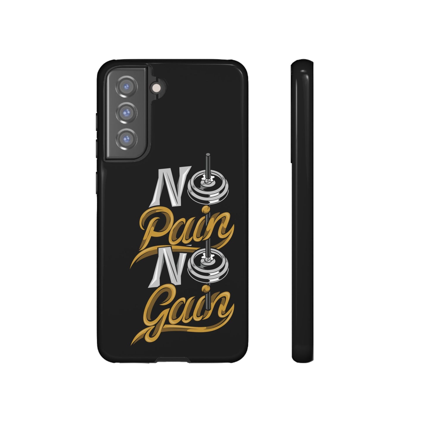 No Pain No Gain Phone Case - Tough Fitness Protection