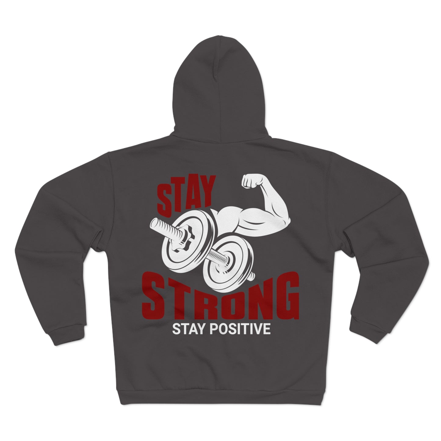 Stay Strong Unisex Hooded Zip Sweatshirt - Motivational Fitness Apparel