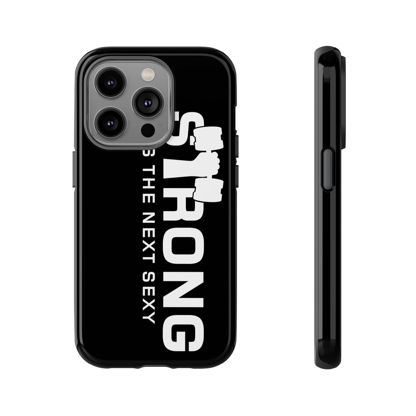 Strong is the Next Sexy Phone Case - Tough Cases for Fitness Enthusiasts