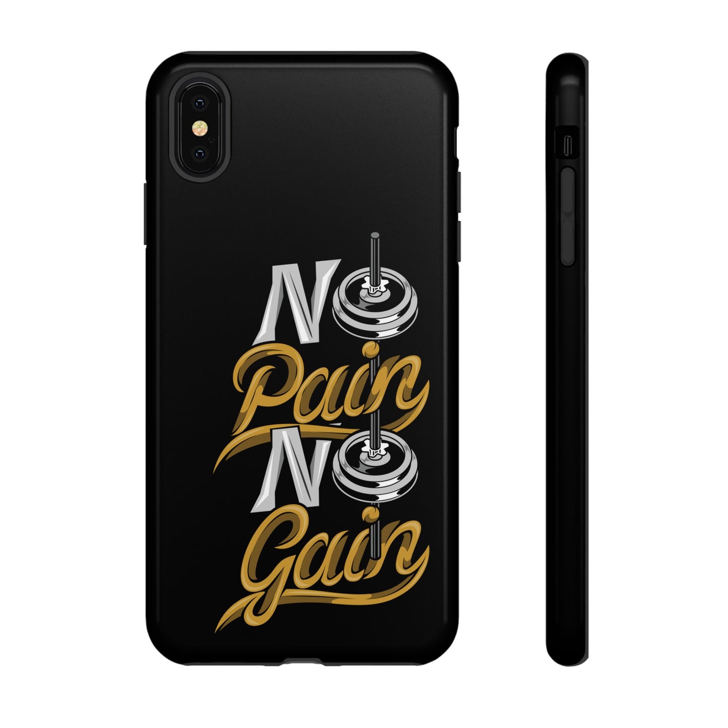 No Pain No Gain Phone Case - Tough Fitness Protection