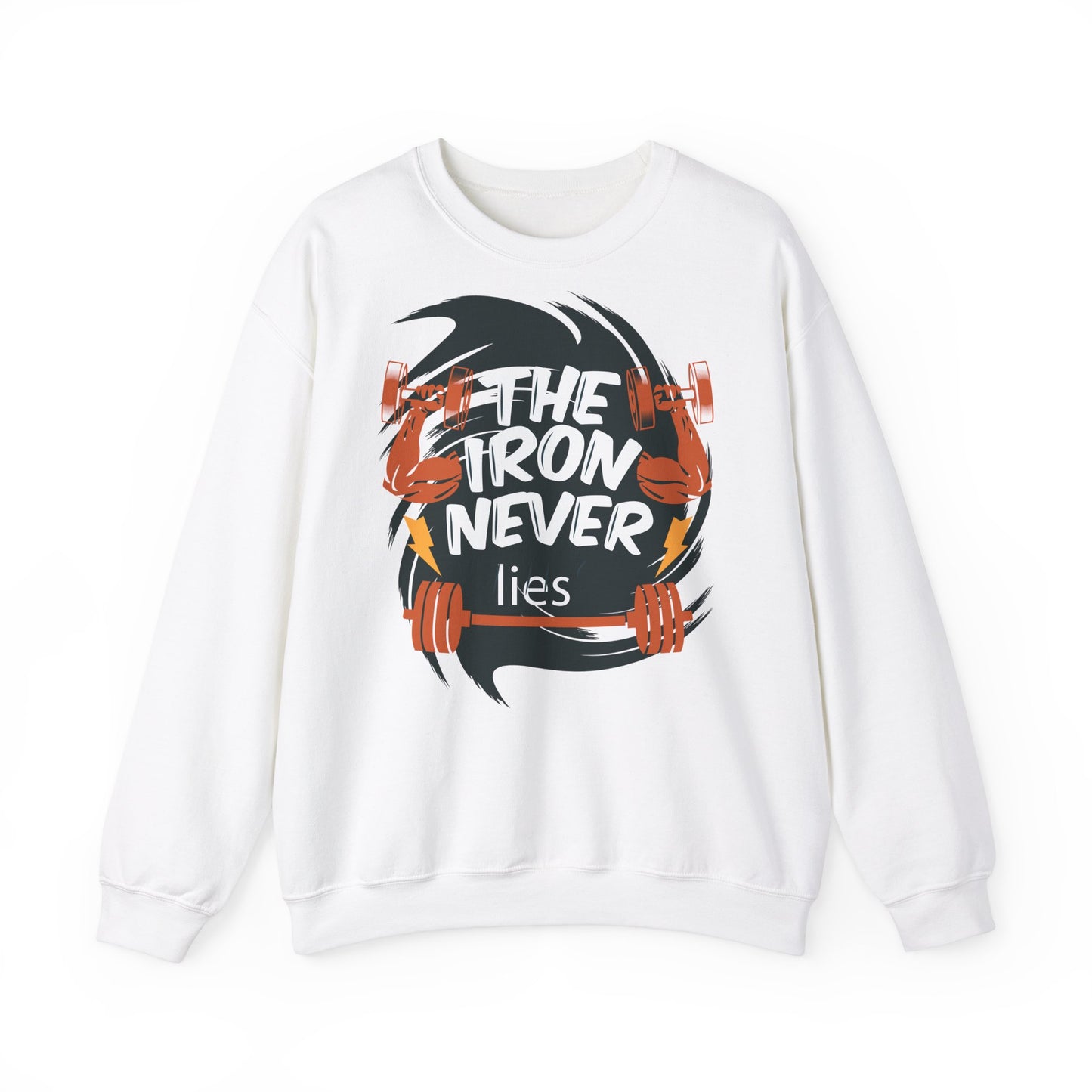 The Iron Never Lies Sweatshirt - Unisex Heavy Blend™ Crewneck for Fitness Enthusiasts