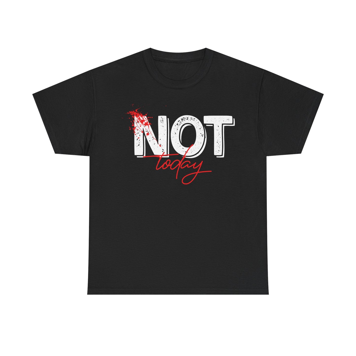 Unisex Heavy Cotton Tee - "NOT Today" Graphic Tee for Comfort and Attitude