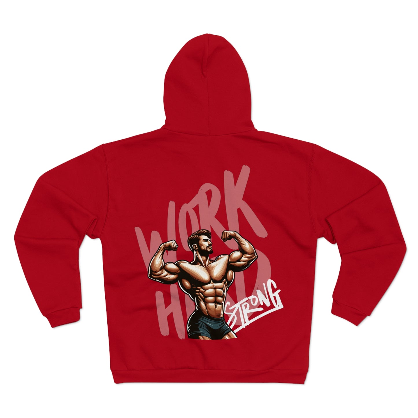 Work Hard Strong Unisex Hooded Zip Sweatshirt - Motivational Fitness Apparel