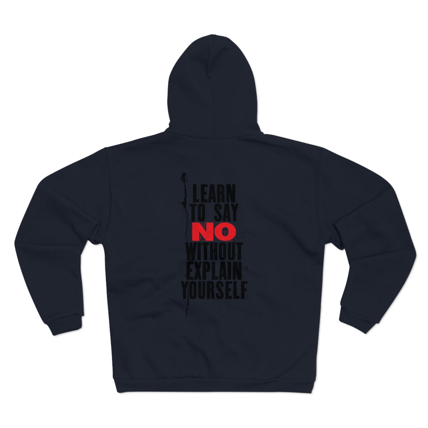 No Excuses Unisex Hooded Zip Sweatshirt – Empowering Design