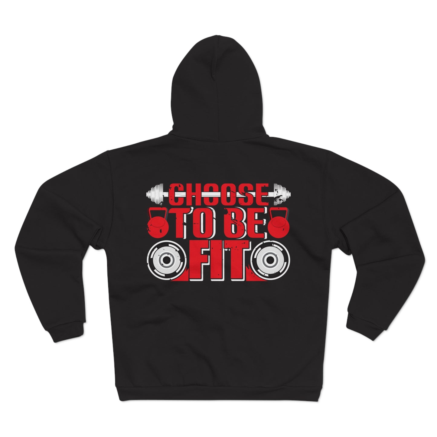 Unisex Hooded Zip Sweatshirt - Choose to Be Fit Motivational Workout Hoodie