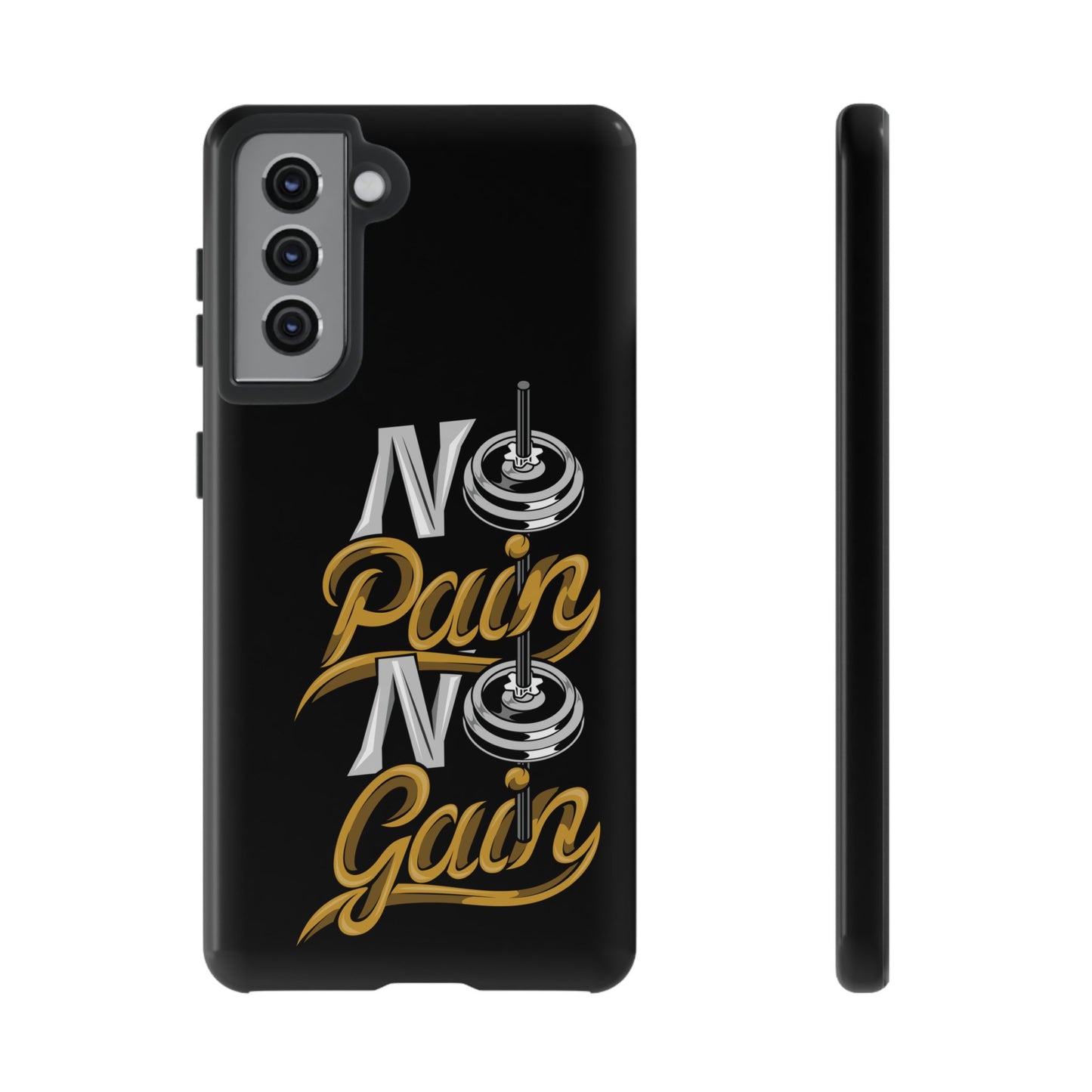 No Pain No Gain Phone Case - Tough Fitness Protection