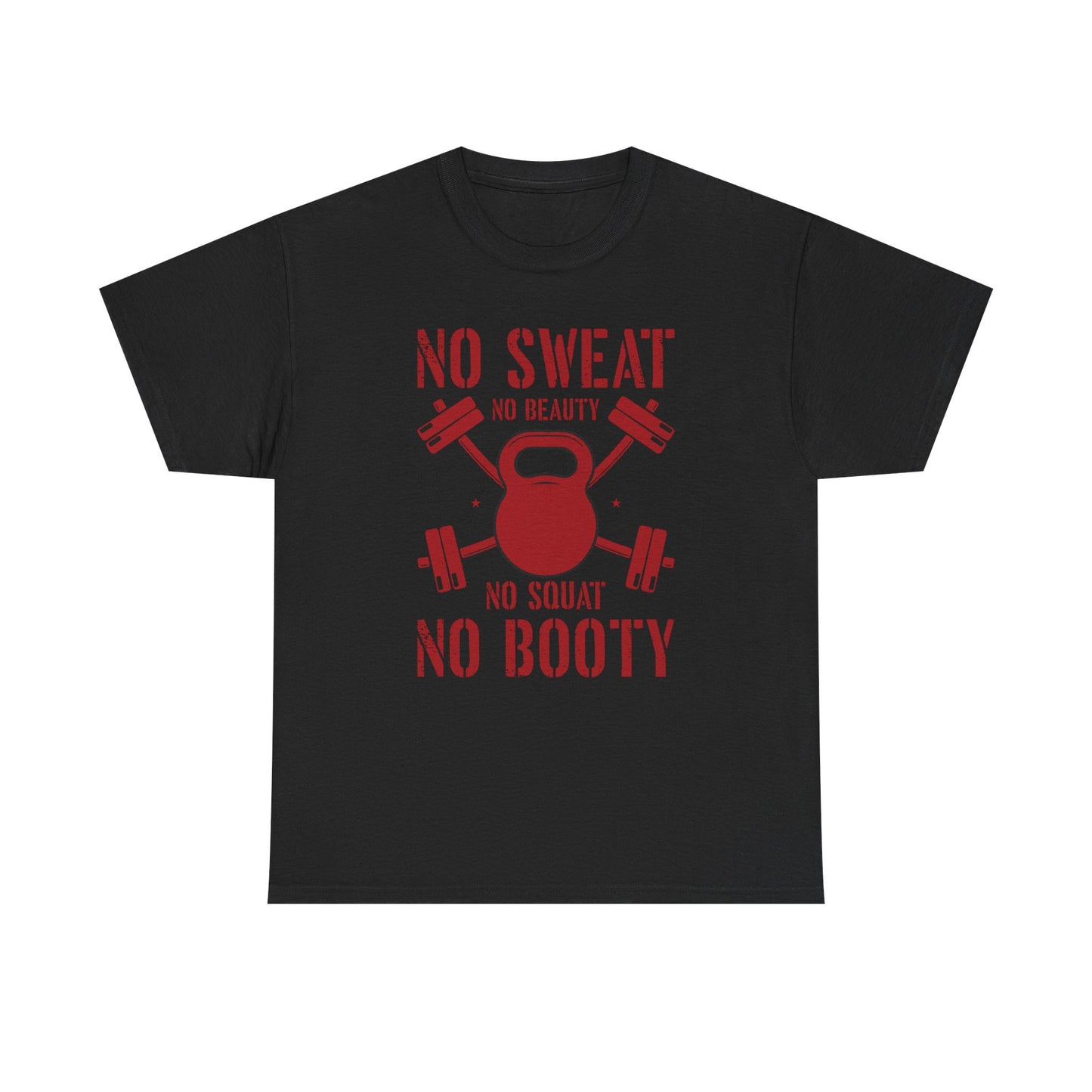Fitness Motivational Unisex Heavy Cotton Tee - "No Sweat No Beauty, No Squat No Booty"