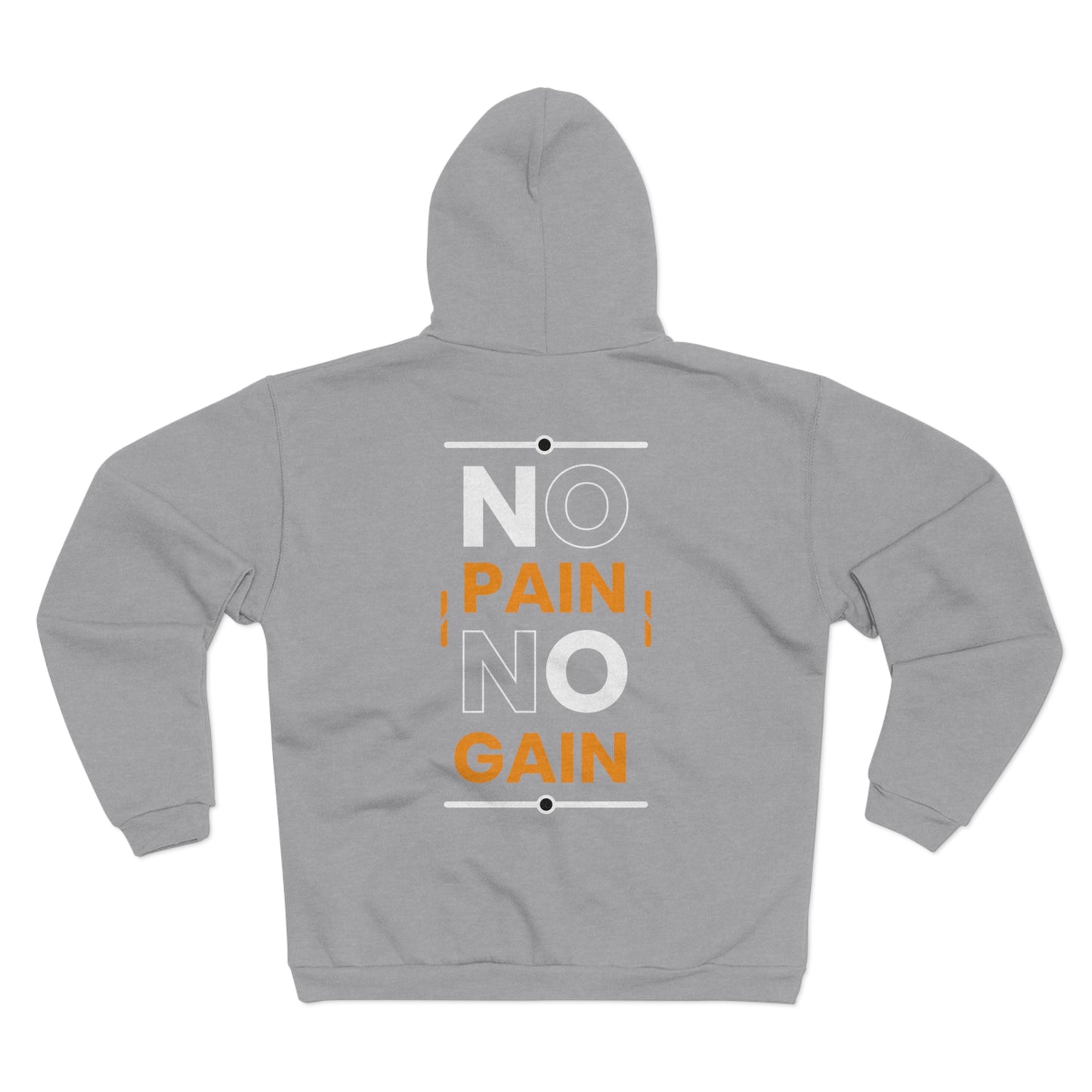 No Pain No Gain Unisex Hooded Zip Sweatshirt - Motivational Gym Wear