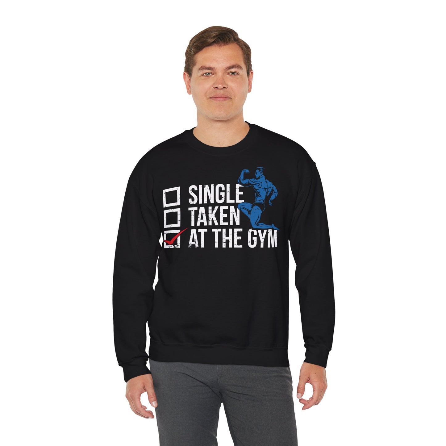 Single? Taken? At The Gym Unisex Heavy Blend™ Crewneck Sweatshirt
