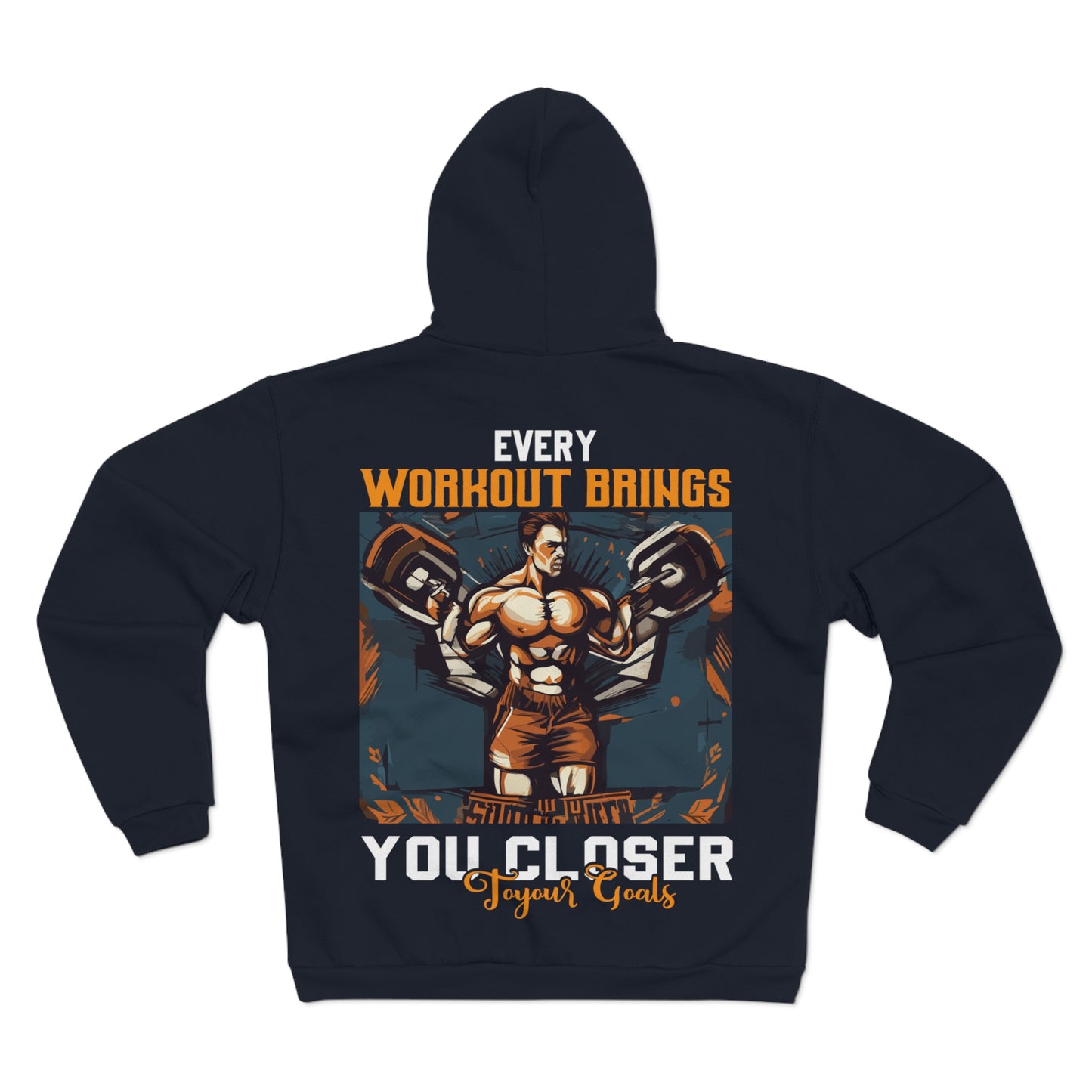 Every Workout Brings You Closer Unisex Hooded Zip Sweatshirt