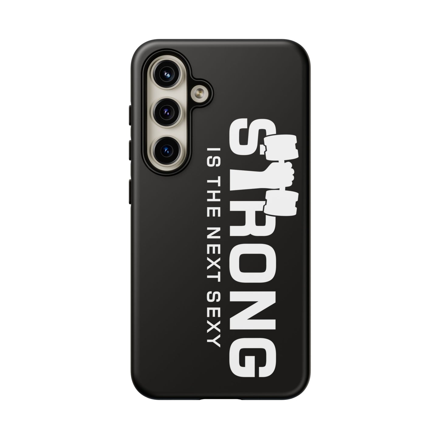 Strong is the Next Sexy Phone Case - Tough Cases for Fitness Enthusiasts