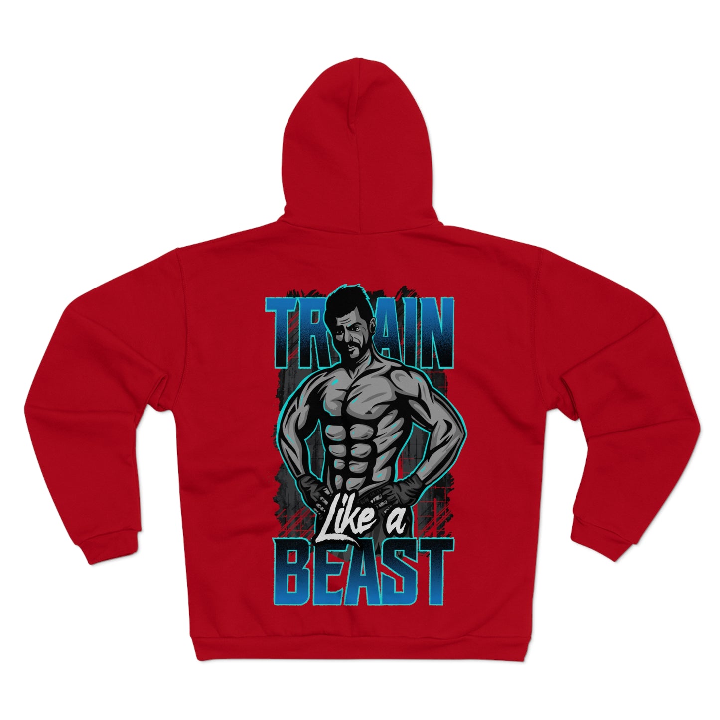 Train Like a Beast Unisex Hooded Zip Sweatshirt - Fitness Motivation Apparel