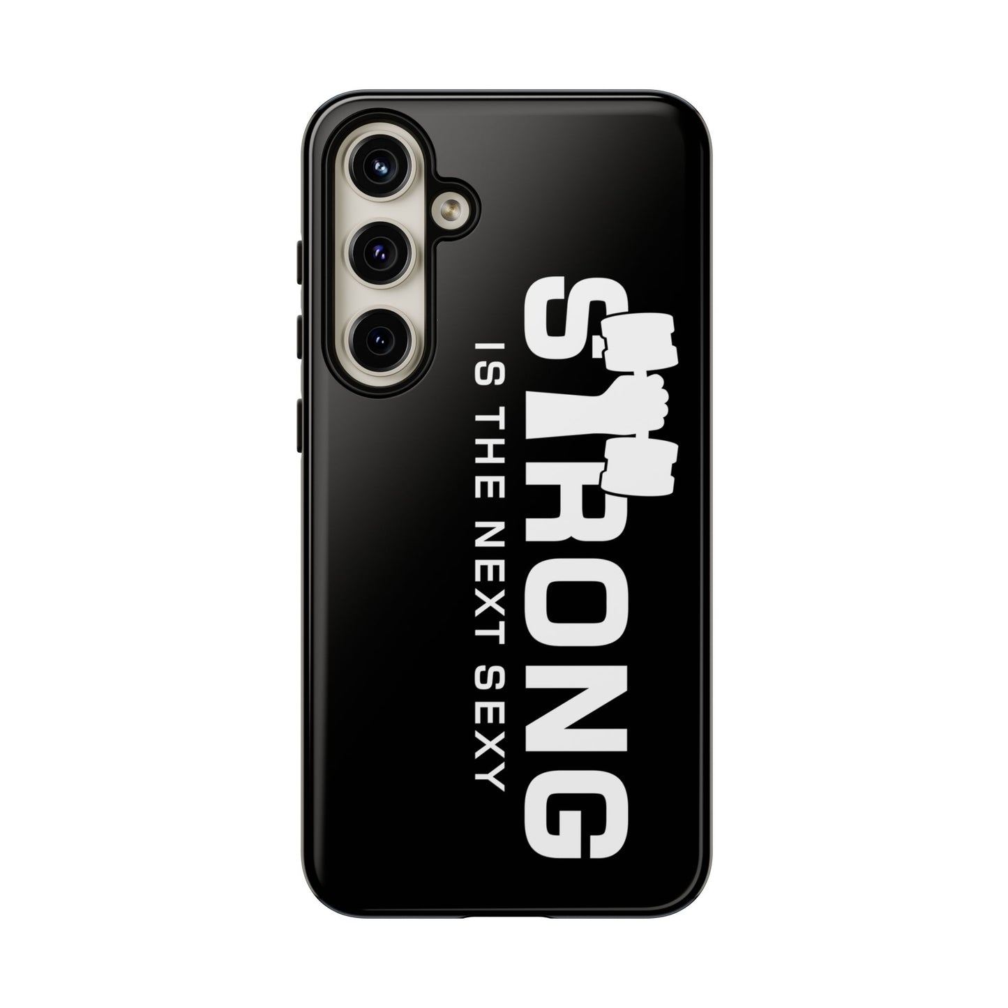 Strong is the Next Sexy Phone Case - Tough Cases for Fitness Enthusiasts
