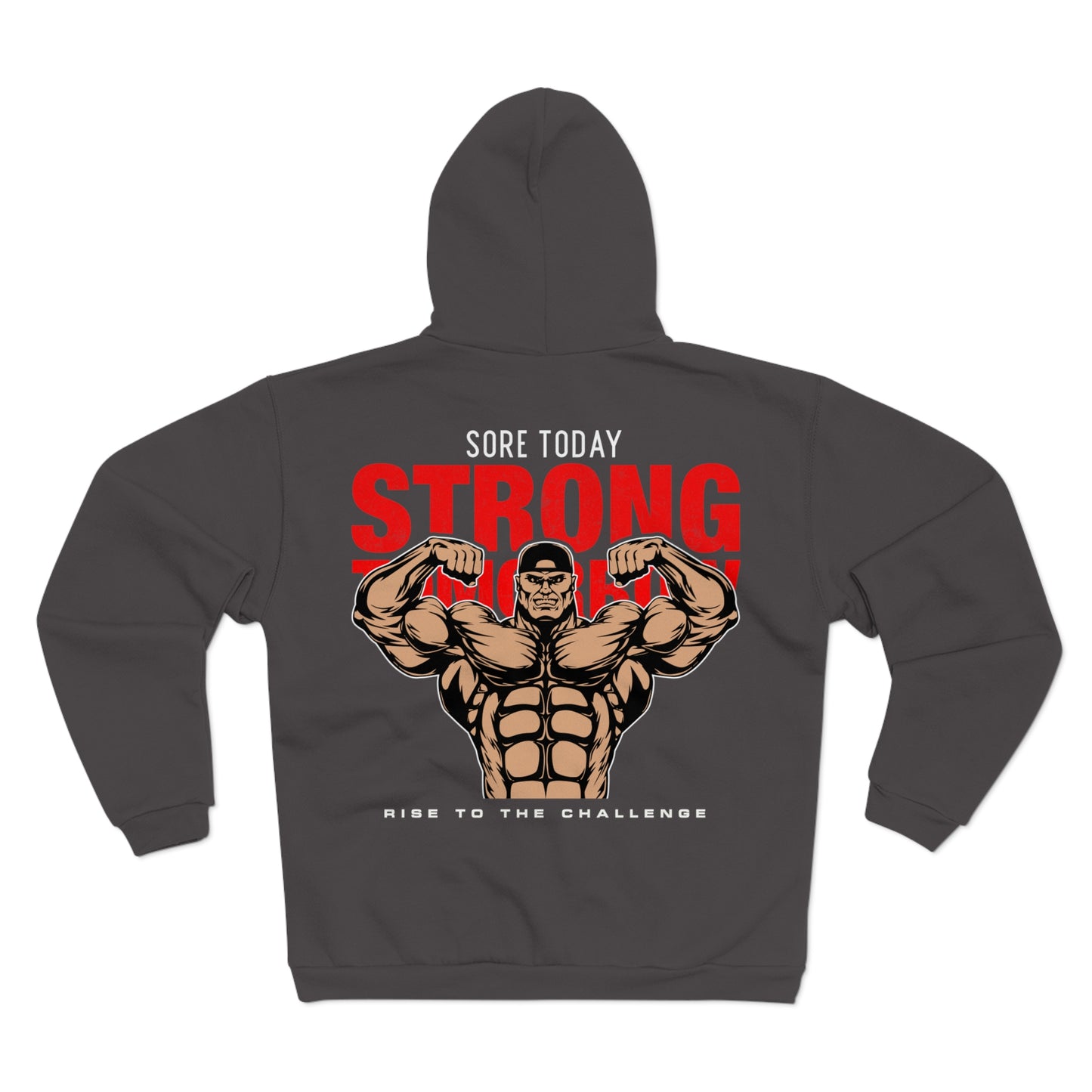 Sore Today, Strong Tomorrow Unisex Zip Hoodie | Fitness Motivation Sweatshirt