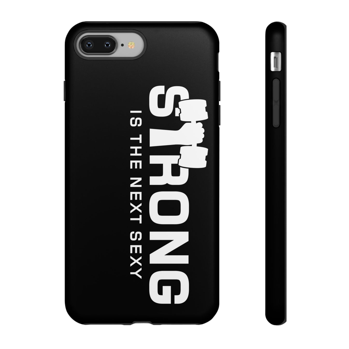 Strong is the Next Sexy Phone Case - Tough Cases for Fitness Enthusiasts