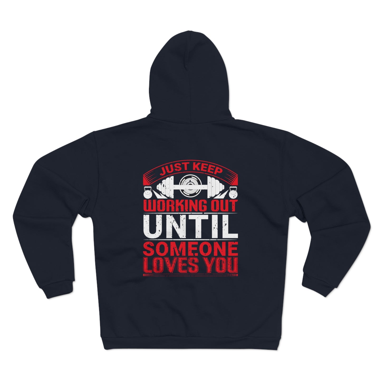Motivational Workout Zip Hoodie - Just Keep Working Out