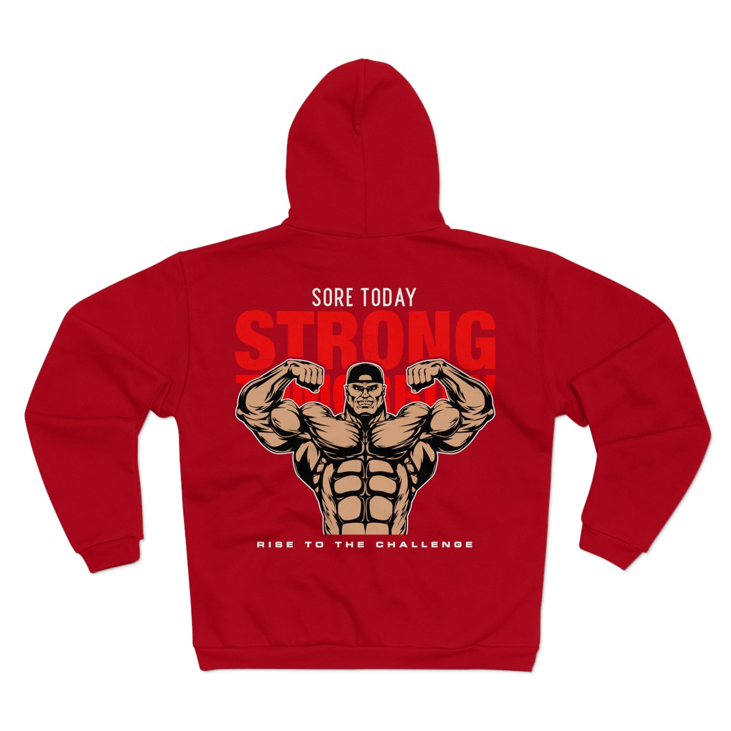 Sore Today, Strong Tomorrow Unisex Zip Hoodie | Fitness Motivation Sweatshirt