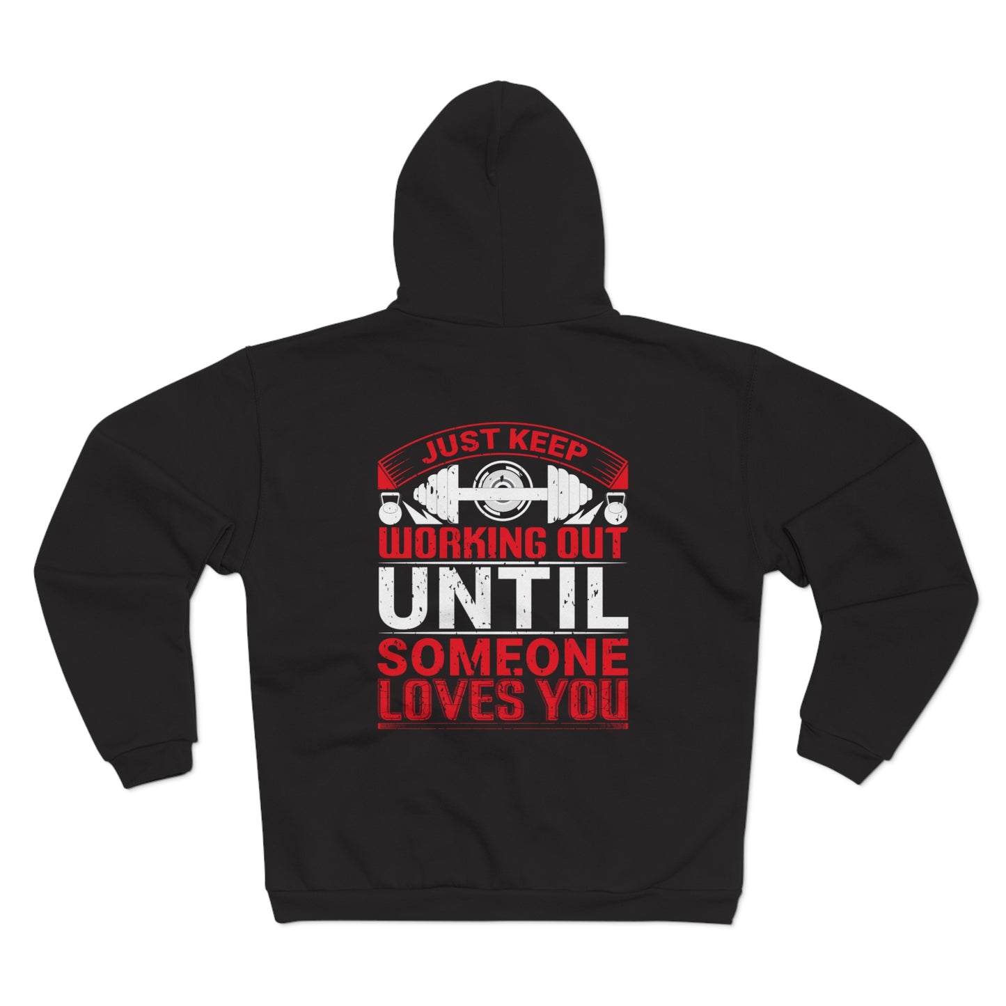 Motivational Workout Zip Hoodie - Just Keep Working Out