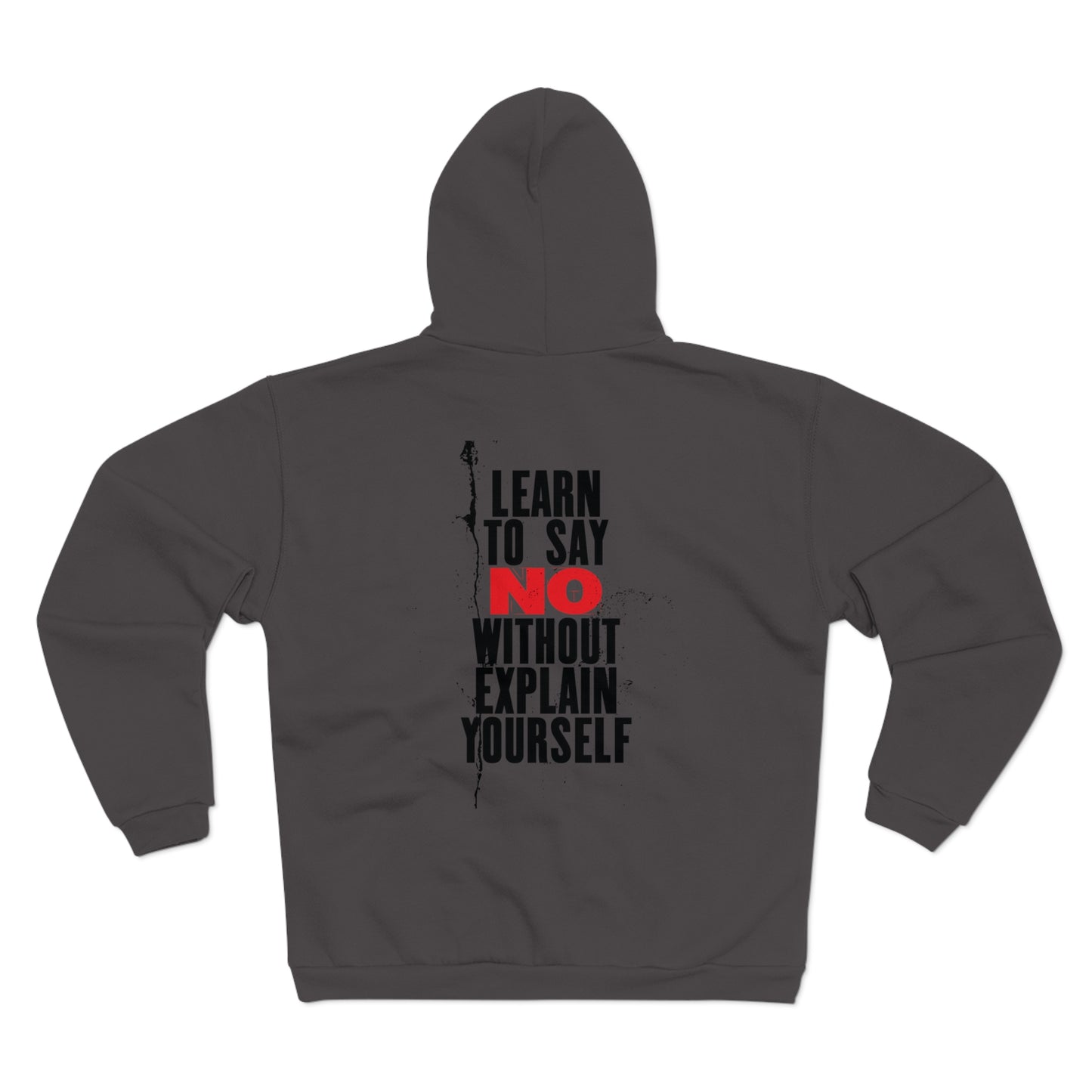 No Excuses Unisex Hooded Zip Sweatshirt – Empowering Design