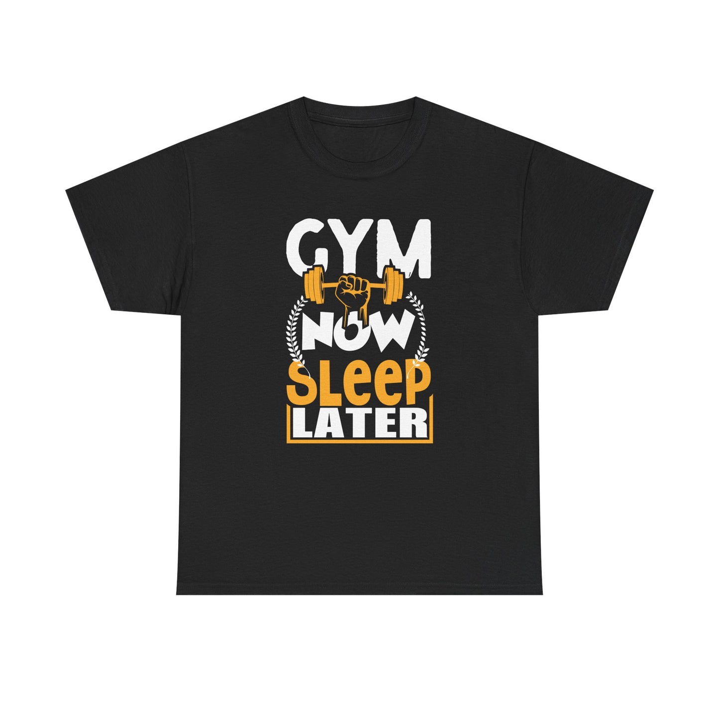 Gym Now Sleep Later Unisex Heavy Cotton Tee - Motivational Workout Shirt