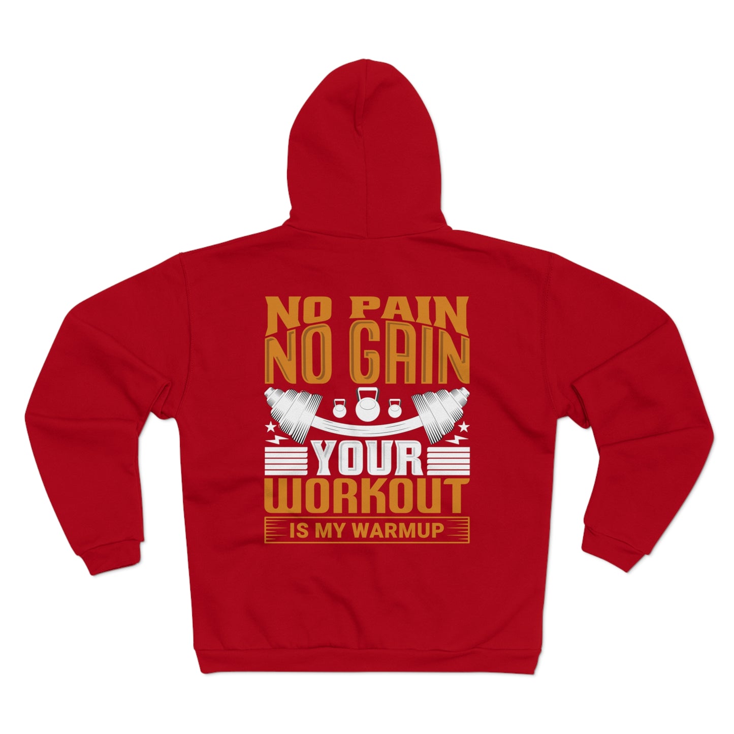 No Pain No Gain Unisex Hooded Zip Sweatshirt - Workout Motivation