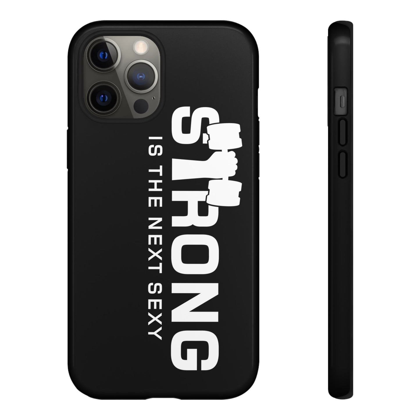 Strong is the Next Sexy Phone Case - Tough Cases for Fitness Enthusiasts