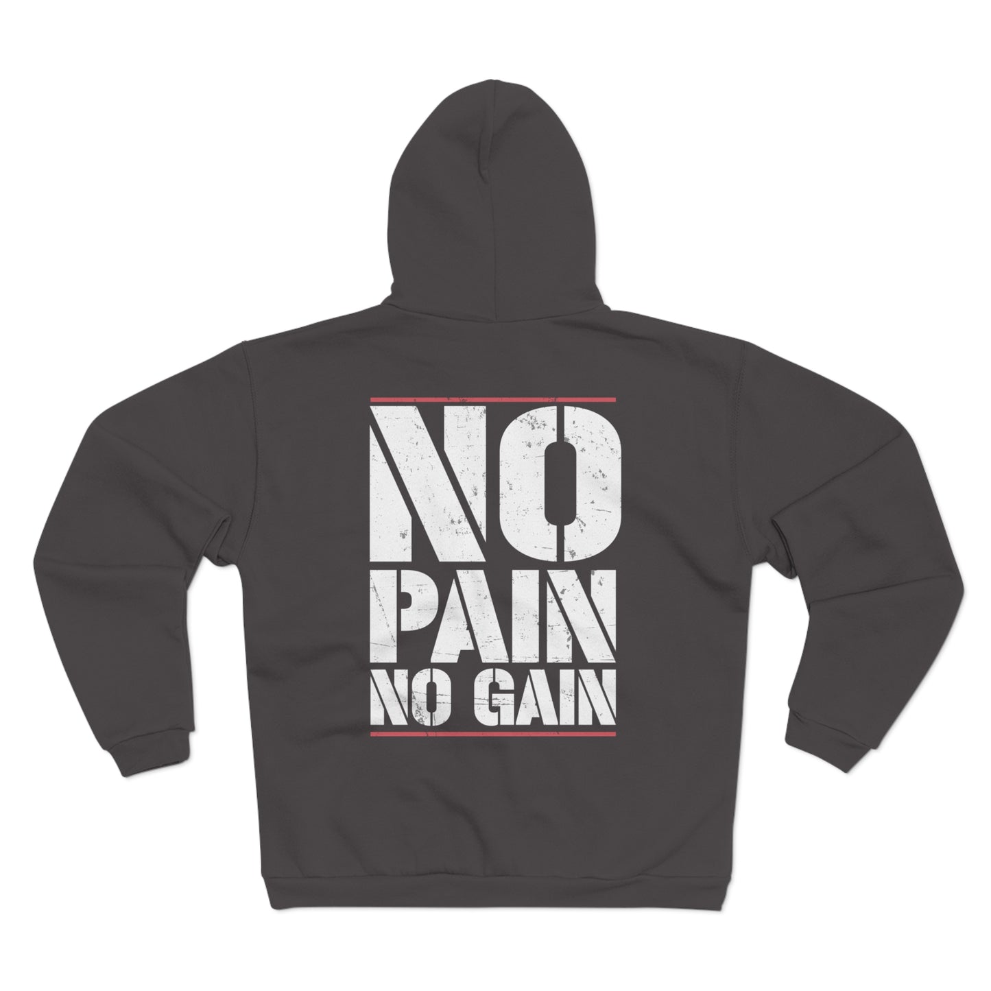 No Pain No Gain Unisex Hooded Zip Sweatshirt - Motivational Workout Hoodie