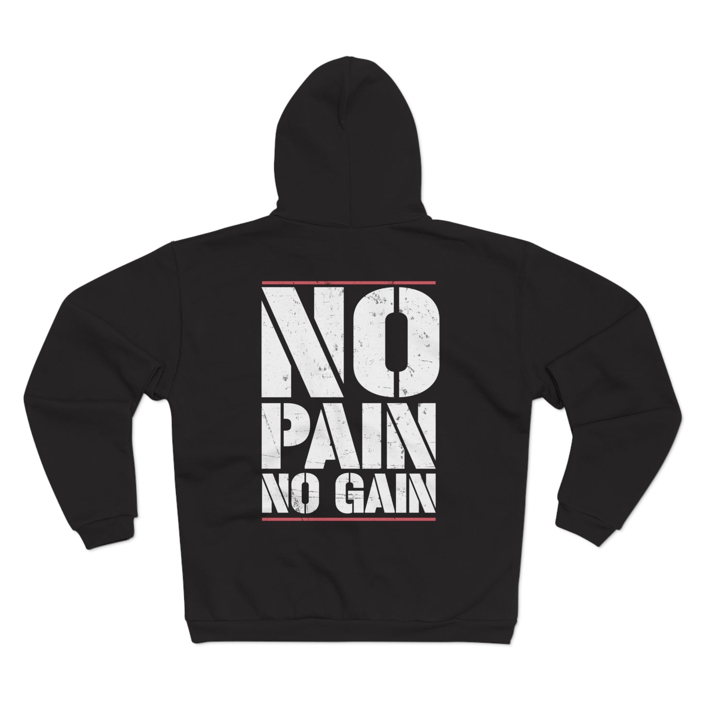 No Pain No Gain Unisex Hooded Zip Sweatshirt - Motivational Workout Hoodie