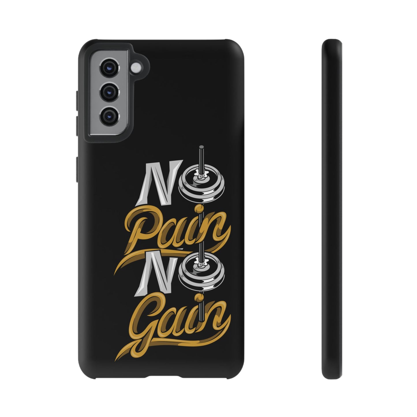 No Pain No Gain Phone Case - Tough Fitness Protection