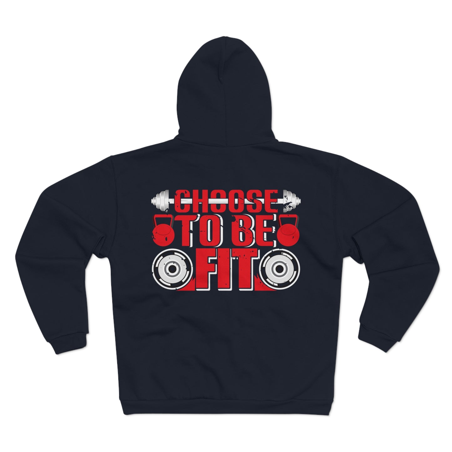 Unisex Hooded Zip Sweatshirt - Choose to Be Fit Motivational Workout Hoodie