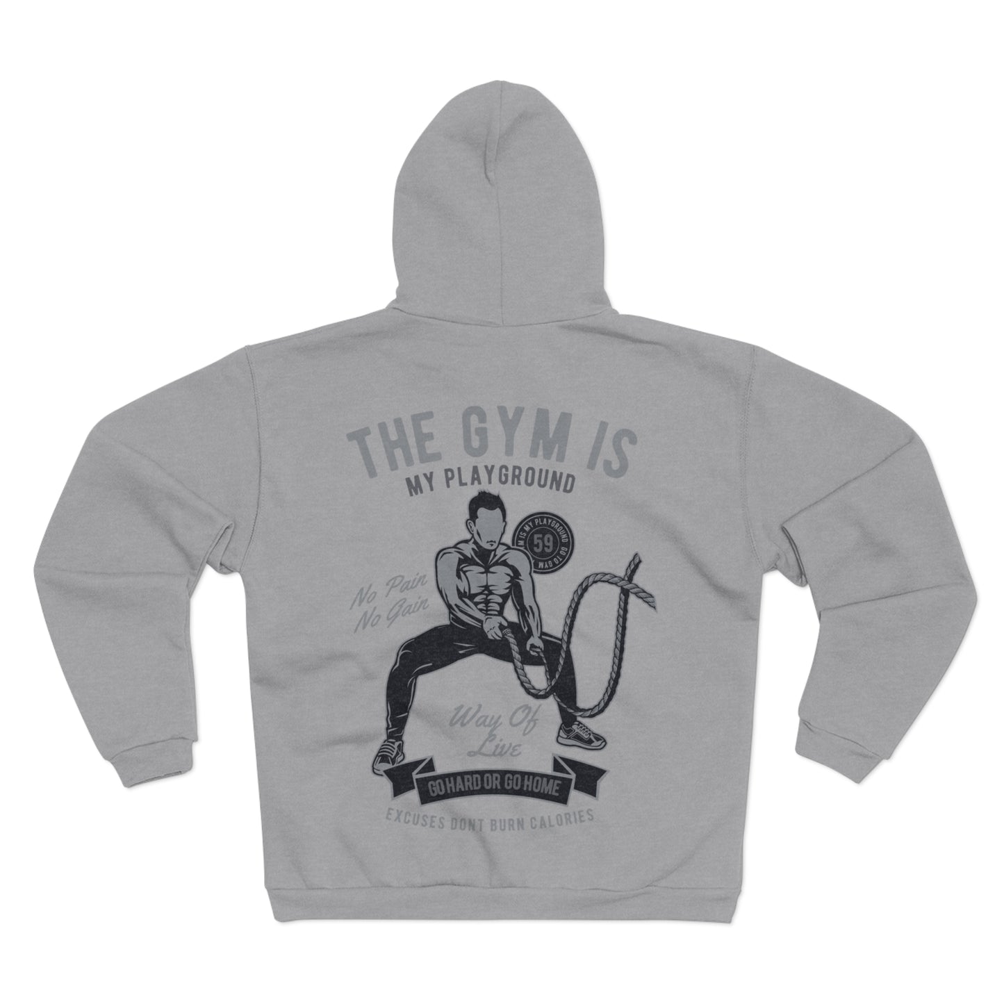 Motivational Gym Unisex Hooded Zip Sweatshirt - The Gym is My Playground - No Pain No Gain