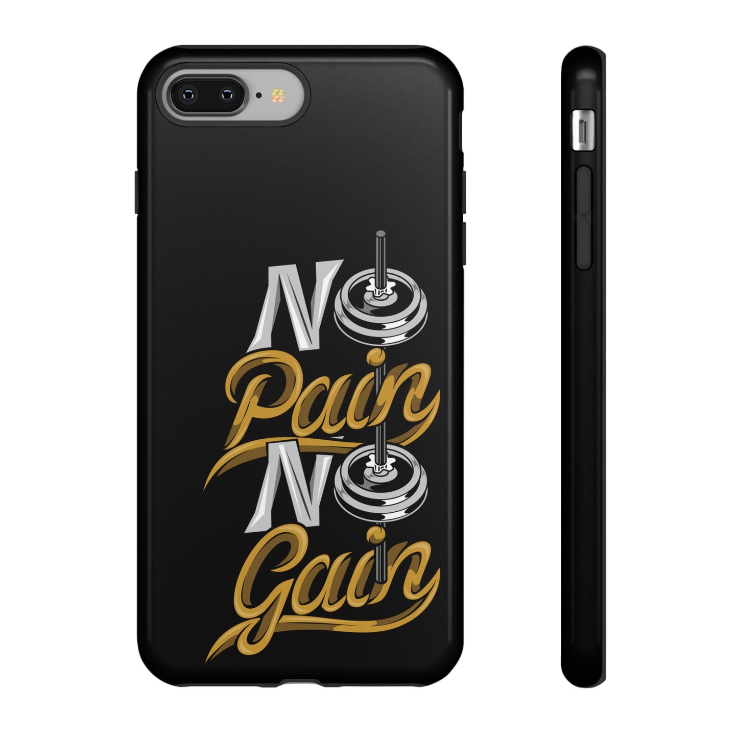No Pain No Gain Phone Case - Tough Fitness Protection