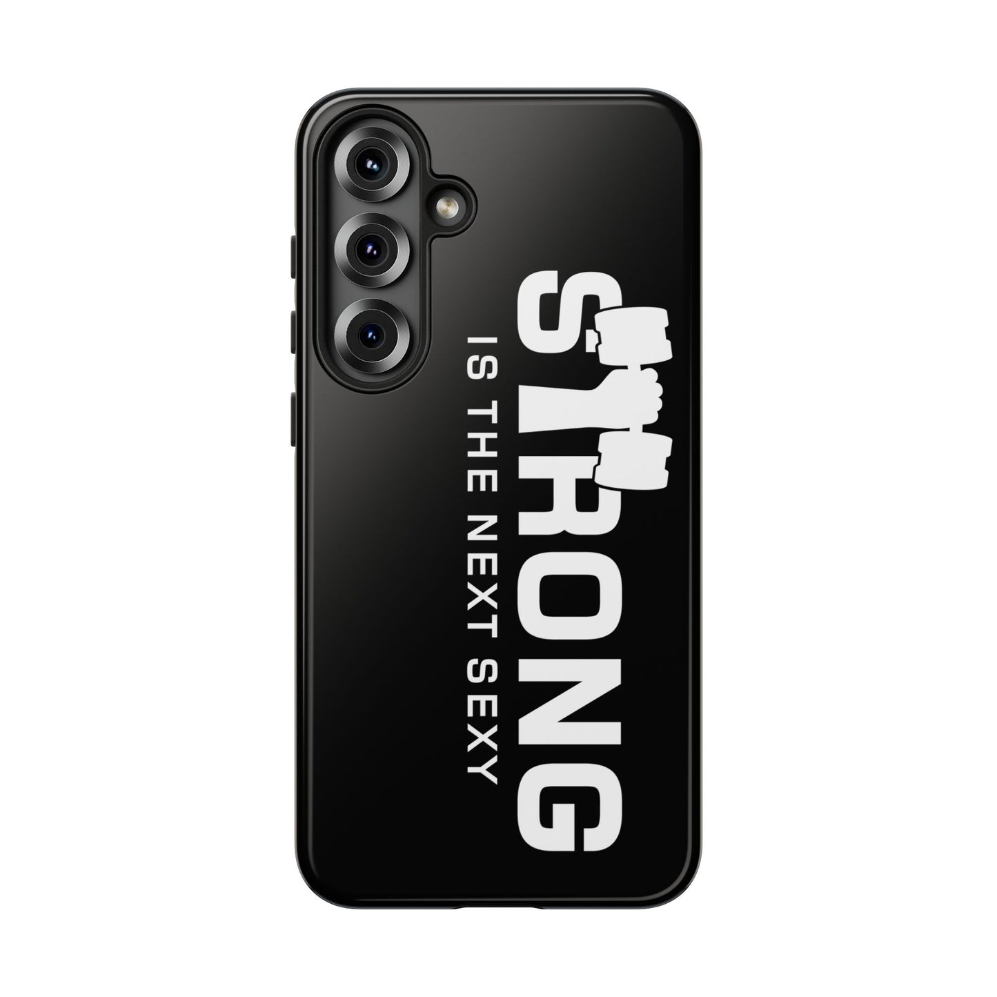 Strong is the Next Sexy Phone Case - Tough Cases for Fitness Enthusiasts