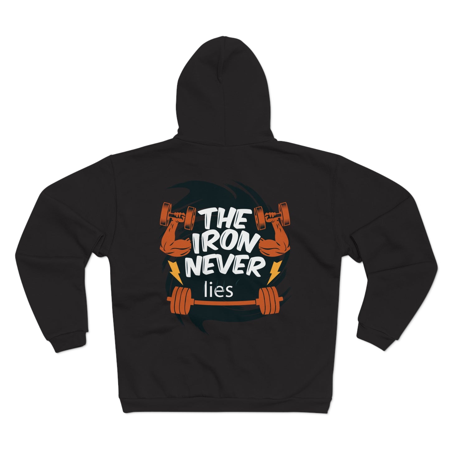 Motivational Fitness Zip Hoodie - "The Iron Never Lies"