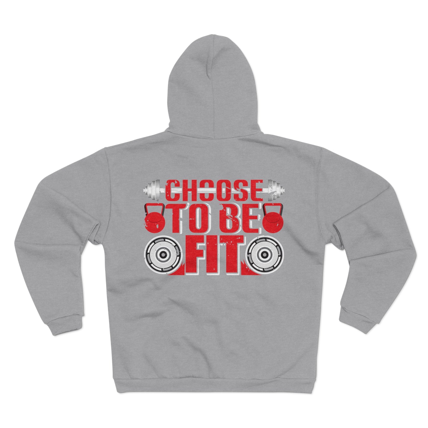 Unisex Hooded Zip Sweatshirt - Choose to Be Fit Motivational Workout Hoodie