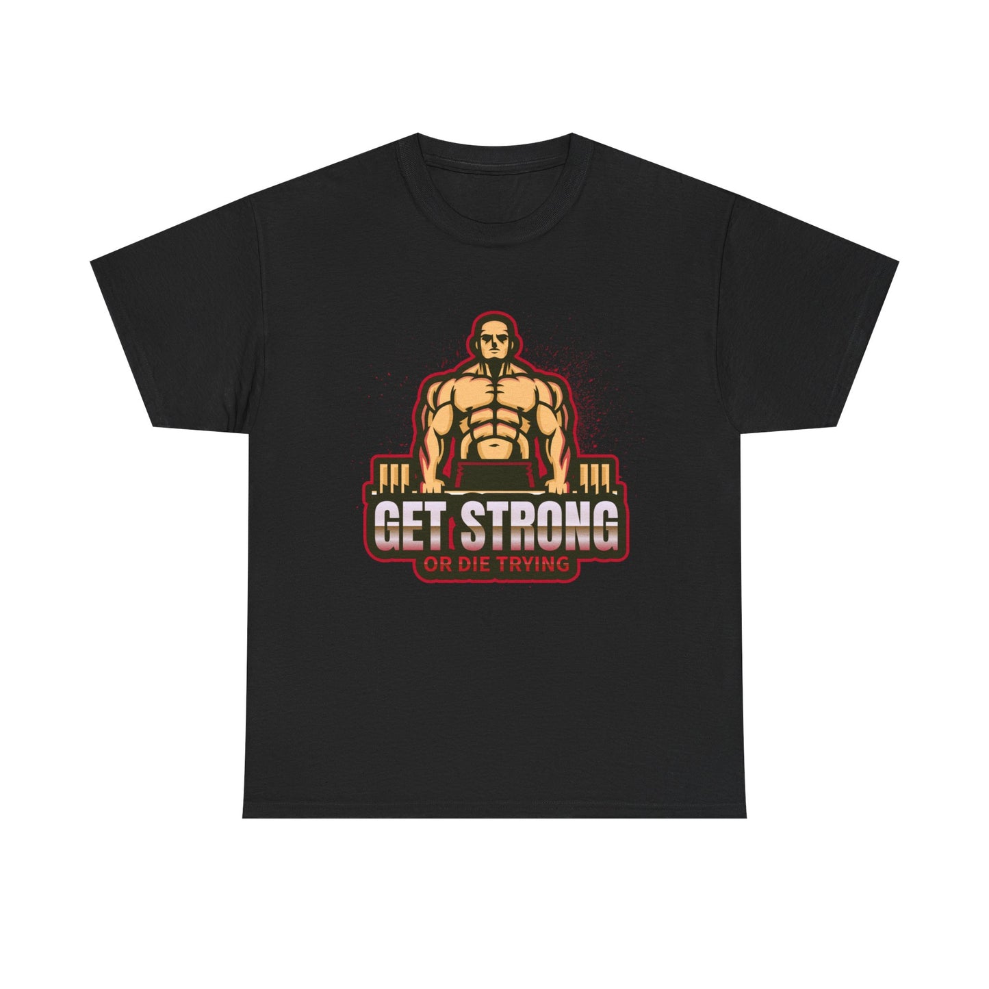 Get Strong Unisex Heavy Cotton Tee - Fitness Motivational T-Shirt