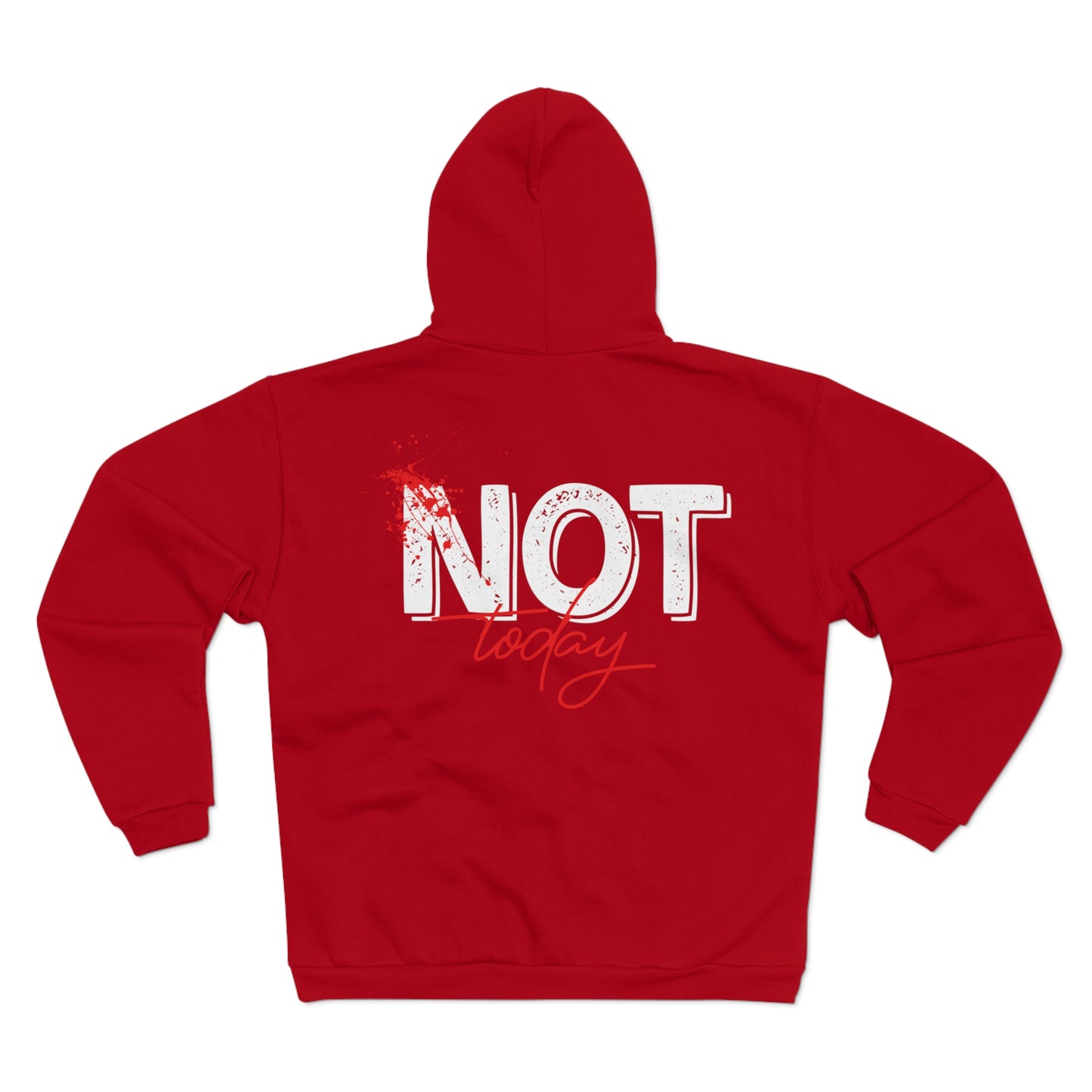 Unisex Hooded Zip Sweatshirt- "NOT Today" Graphic Hoodie for Comfort and Attitude