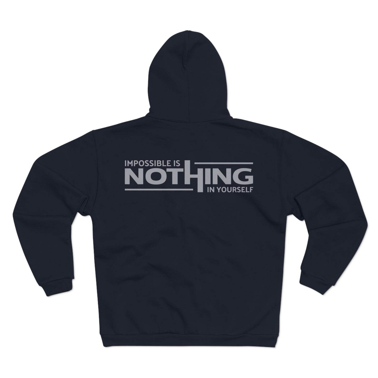 Unisex Zip Hoodie - "Impossible is Nothing" Inspirational Sweatshirt