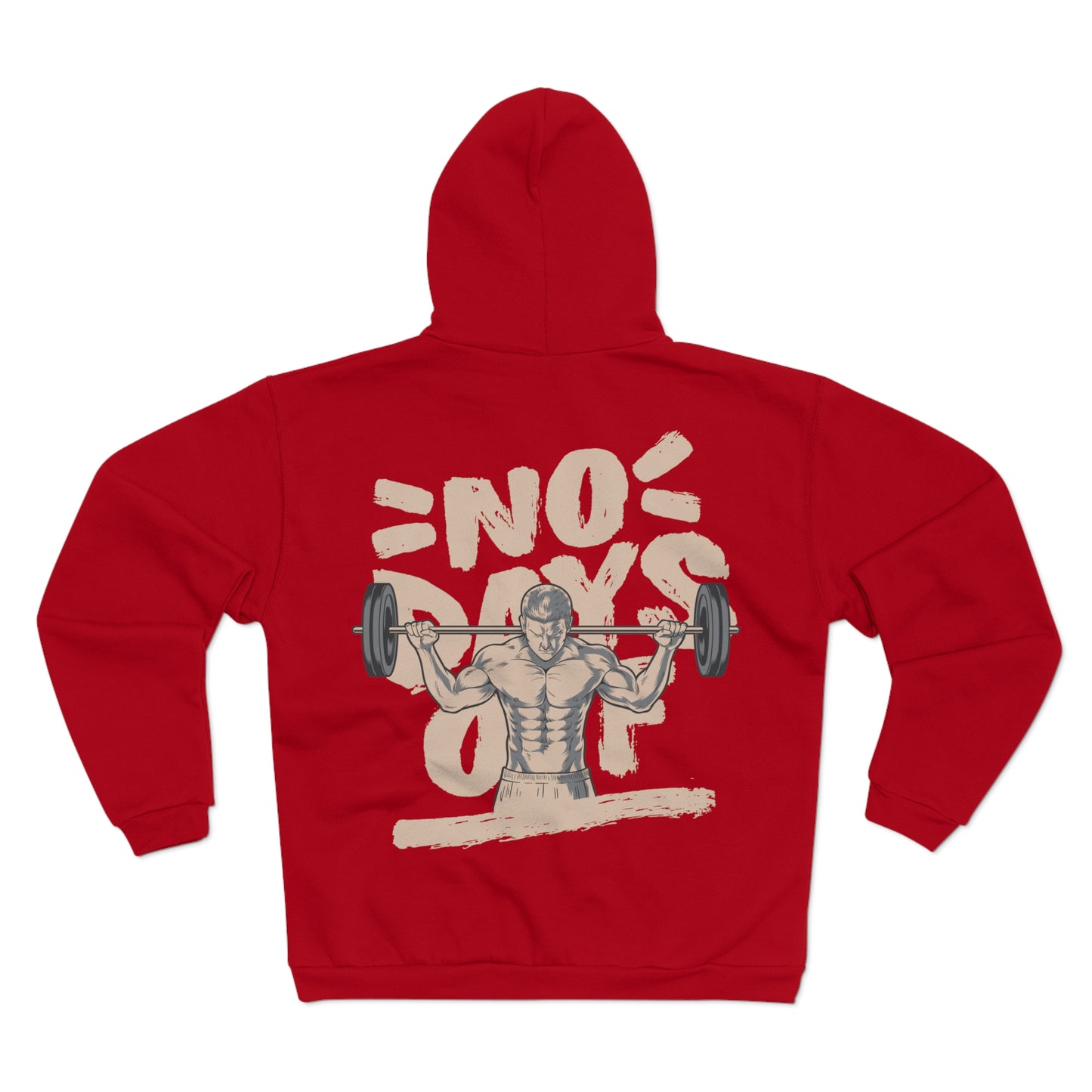 No Days Off Unisex Hooded Zip Sweatshirt - Gym Motivation Apparel