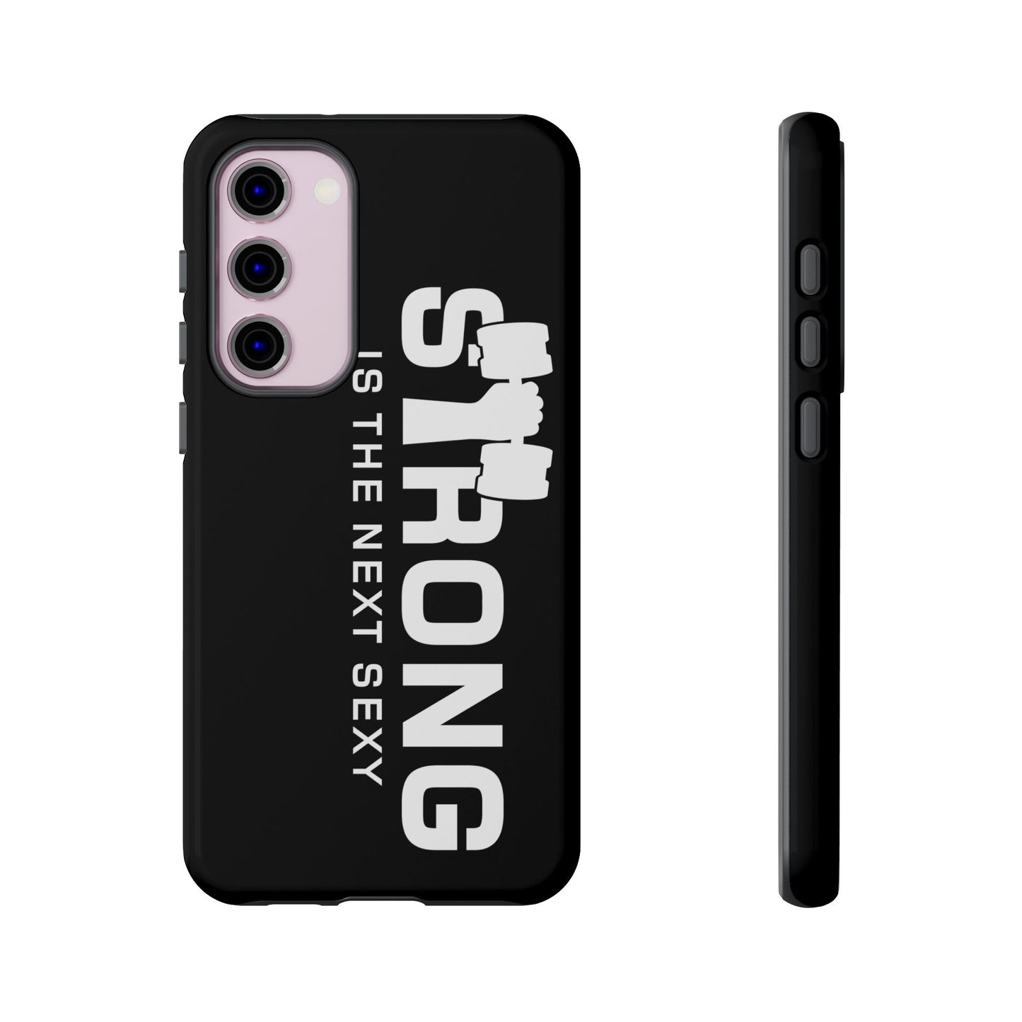 Strong is the Next Sexy Phone Case - Tough Cases for Fitness Enthusiasts